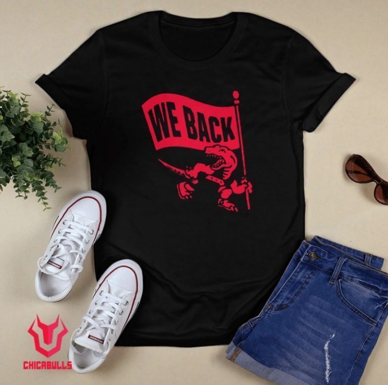 Toronto Raptors We Back 2021 TShirt