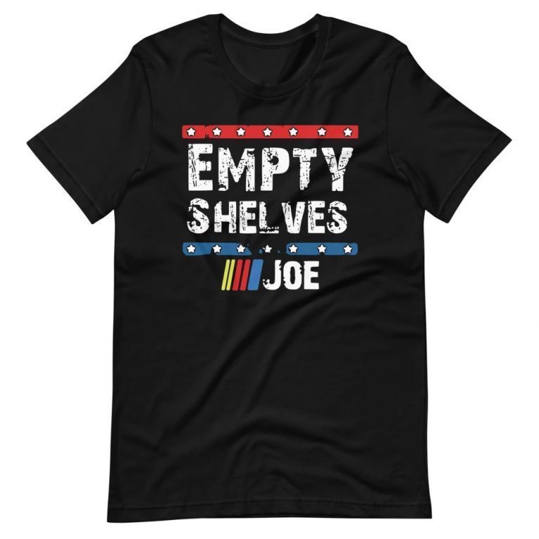 EMPTY SHELVES JOE 2021 TSHIRT