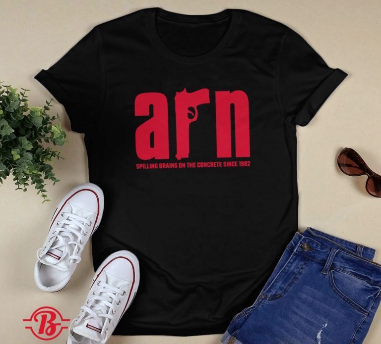 Arn Spilling Brains On The Concrete Since 1982 Shirts