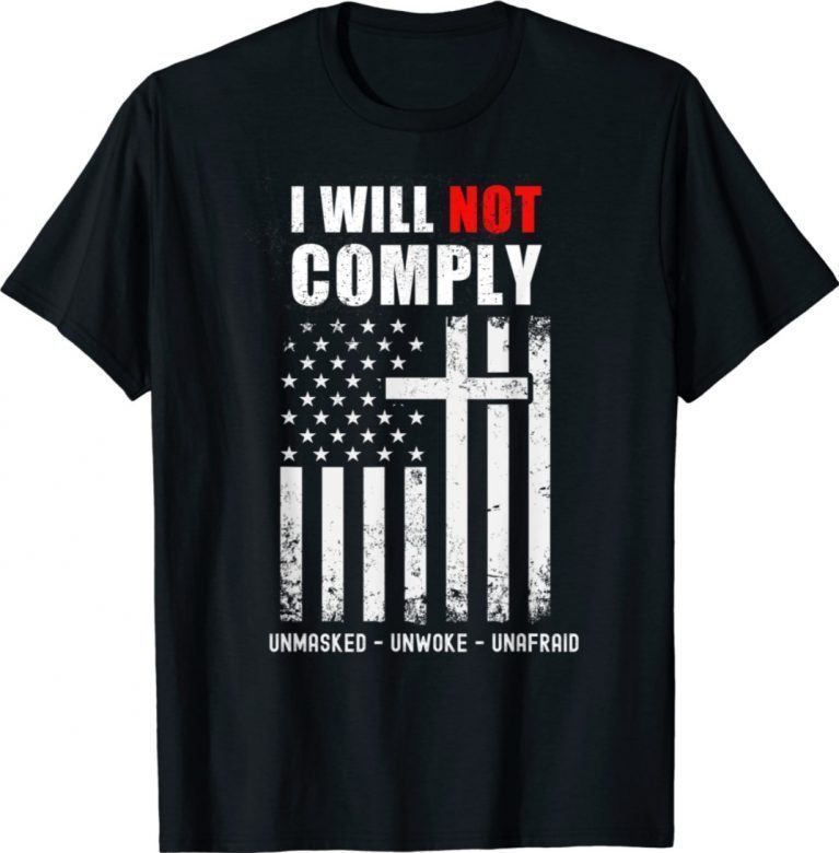 I Will Not Comply Medical Freedom Unisex TShirt