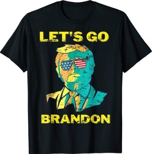 Anti Joe Biden Chant American Sunglasses Let's Go Brandon 2021 TShirt