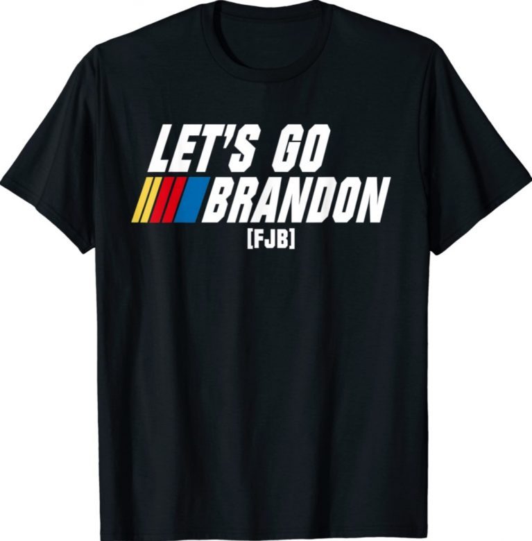 Let's Go Brandon FJB Limited 2021 TShirt