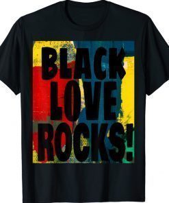 Black Love Rocks Quote TShirt