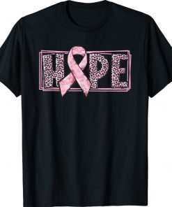 Pink Ribbon With Leopard Print Hope Breast Cancer Survivors Gift TShirt