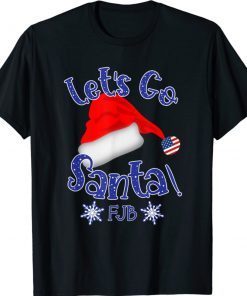 Lets Go Brandon Let's Go Santa Christmas Eve Holiday 2021 TShirt