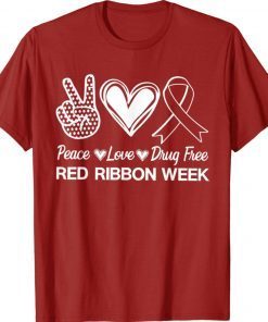 Peace Love Hope Inspirational Red Ribbon Week Awareness 2021 TShirt