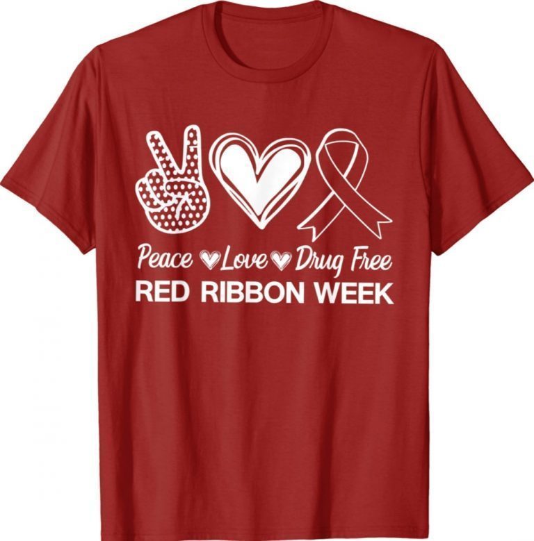 Peace Love Hope Inspirational Red Ribbon Week Awareness 2021 TShirt