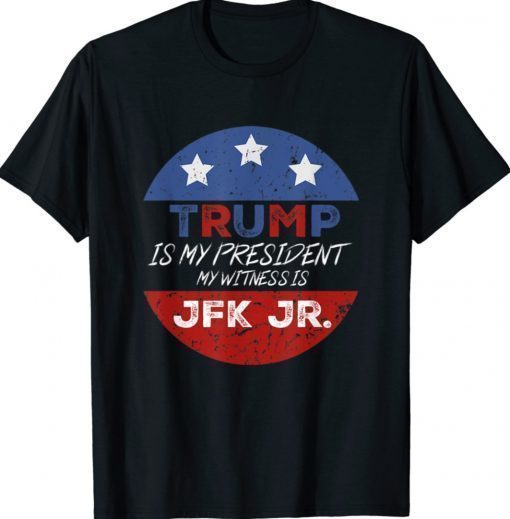 Trump is my President Donald Trump Jr 2021 TShirt