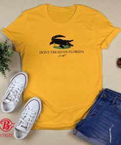 Don't Tread On Florida Alligator 2021 T-Shirt