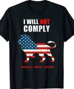 I Will Not Comply Defiant Patriot Unisex TShirt