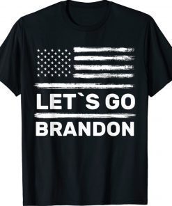 Lets Go Brandon - Let's Go Brandon Flag 2021 TShirt