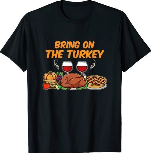 Happy Thanksgiving Turkey Pumpkin Pie Autumn Gift Shirts