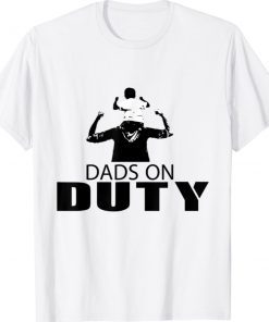 Dads on Duty 2021 TShirt