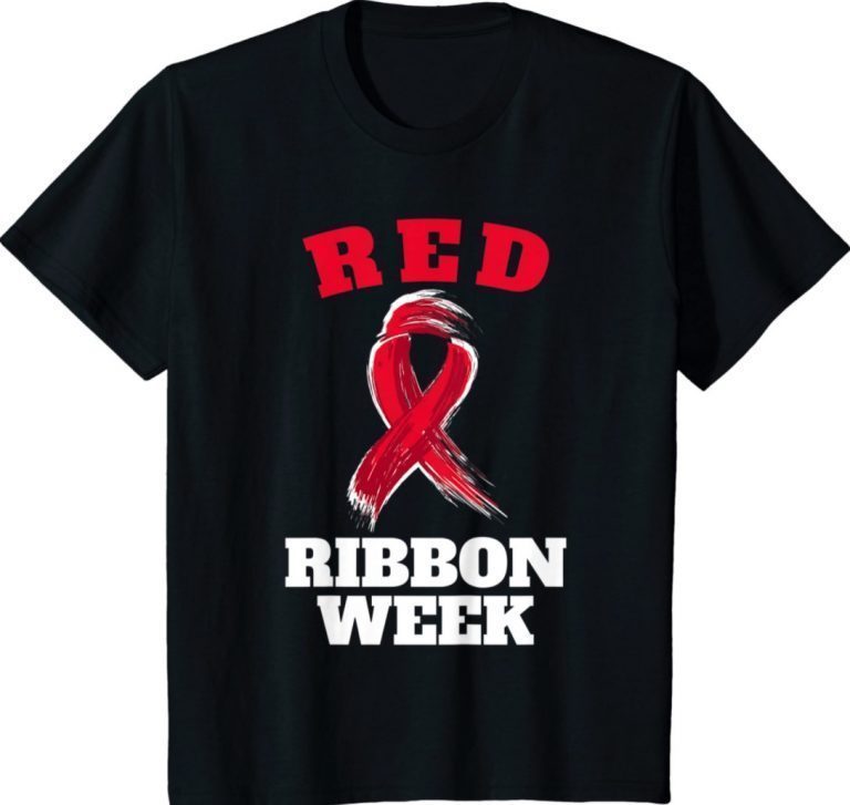 We Wear Red Fo Red Ribbon Week Awareness 2021 TShirt