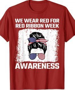 We Wear red For Red Ribbon Week Awareness US Flag Shirts