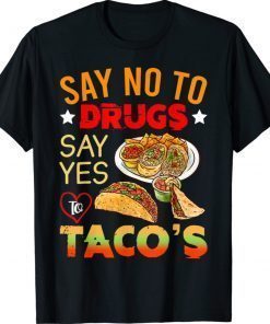 Red Ribbon Week Say No To Drugs Say Yes To Tacos 2021 TShirt