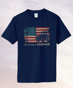 So God Made A Farmer USA Flag Patriotic Farming 2021 TShirt