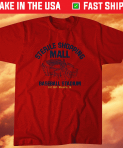 Sterile Shopping Mall Atlanta Stadium 2021 TShirt