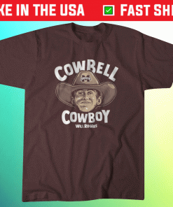 Will Rogers Cowbell Cowboy 2021 TShirt