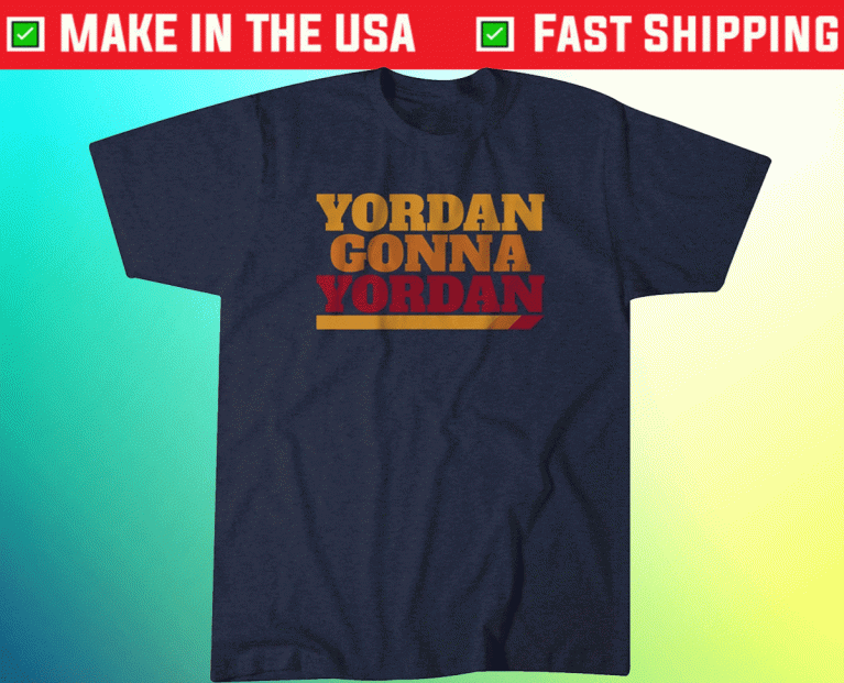 Yordan Gonna Yordan HOU 2021 TShirt