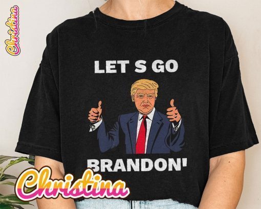 Let's Go Brandon Shirt, Lets Go Brandon T-Shirt Brandon Racing Driver Shirt