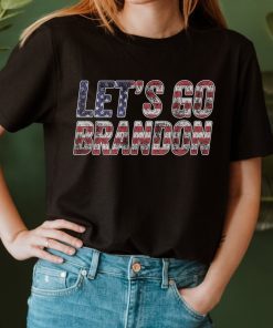 Let's Go Brandon Patriotic Shirt, Funny Meme American Shirts