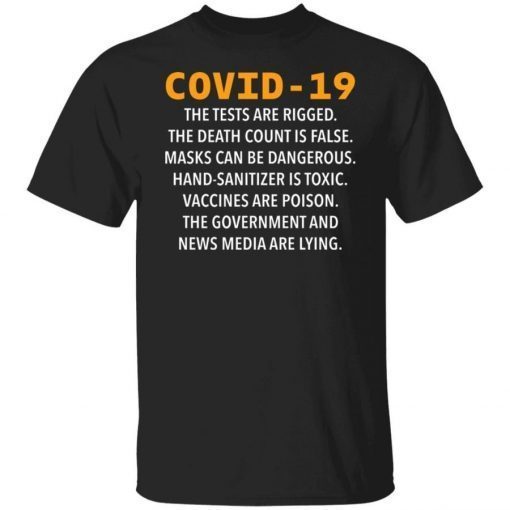 Covid 19 the tests are rigged the death count is false masks 2021 tshirt