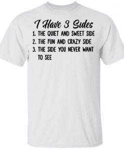 I Hate 3 Sides The Quiet And Sweet Side Christmas 2021 TShirt