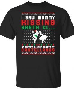 I saw mommy kissing Santa Claus as there’s a drive to left by Castellanos Christmas Shirts