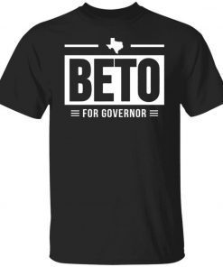 Beto for governor classic shirts