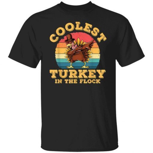 Turkey Thanksgiving Coolest Turkey in The Flock Vintage TShirt