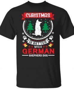 Christmas is better with a German shepherd dog Christmas 2021 TShirt