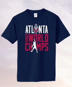 ATL World Champs Atlanta Baseball 2021 TShirt