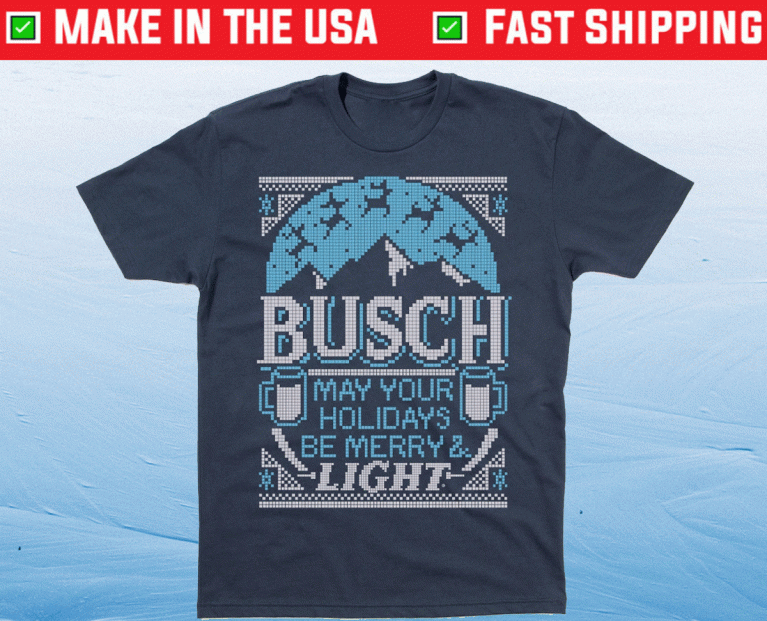 Busch Light May Your Holidays Be Merry Light 2021 TShirt