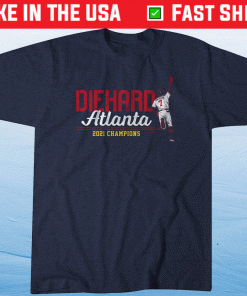 Dansby Swanson Diehard Atlanta Champ 2021 Shirts