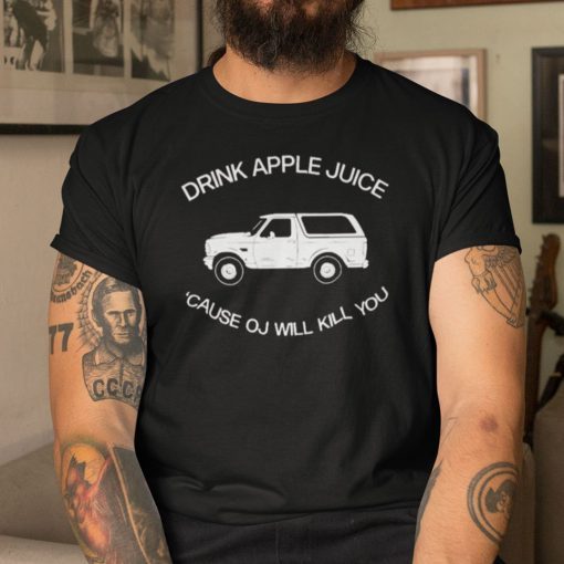 OJ Simpson Joke Drink Apple Juice OJ Kills Xmas TShirt