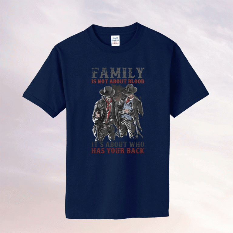 Family is not about blood it's about who has your back vintage tshirt