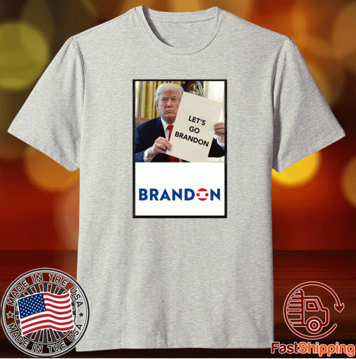 Biden Let's Go Brandon No Frame 2021 Shirts