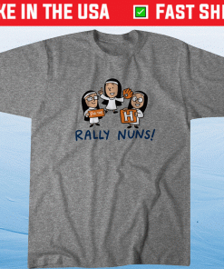 Houston Rally Nuns Houston Baseball 2021 Shirts