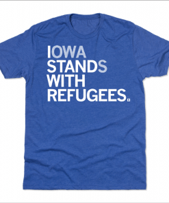 Iowa Stands With Refugess 2021 Shirt