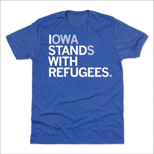 Iowa Stands With Refugess 2021 Shirt