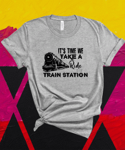 Yellowstone It's time we take a ride to the train station TShirt