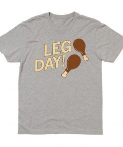 Don't skip turkey leg day 2021 shirts