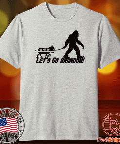 Let's Go Brandon Bigfoot Democratic 2021 TShirt