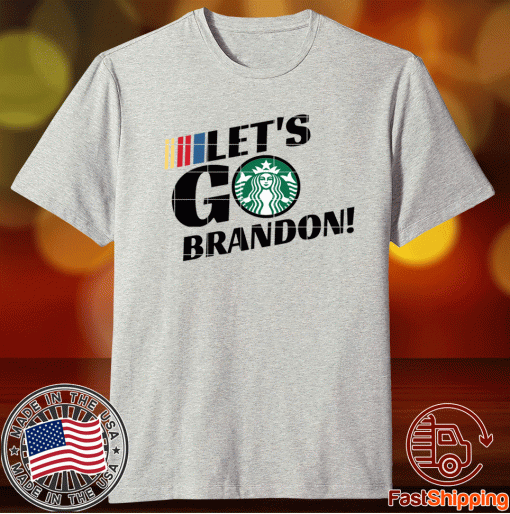 Let's Go Brandon Starbucks Funny Shirts