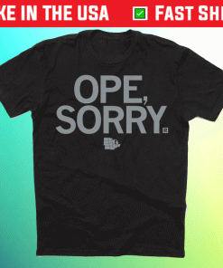 Official Ope Sorry TShirt
