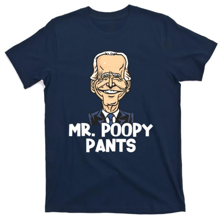 Mr Poopy Pants Biden Gift Shirts