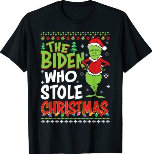 The Biden Who Stole Christmas Funny Shirts