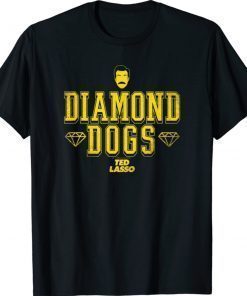 Ted Lasso Diamond Dogs 2021 TShirt