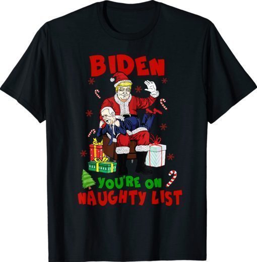 Santa Trump Spanking Biden You're on Naughty List 2021 TShirt